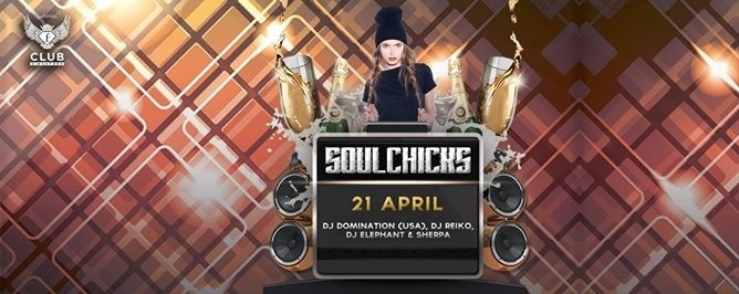 F.Club presents Soulchicks feat. DJ Domination (USA)